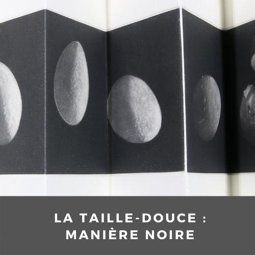 La taille-douce : manière noire