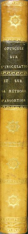 Opuscule sur l'inoculation de la petite vérole, avec quelques réflexions sur celle de la vaccine