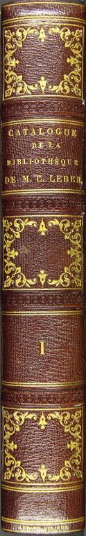 Catalogue des livres imprimés, manuscrits, estampes, dessins et cartes à jouer composant la bibliothèque de M. C. Leber