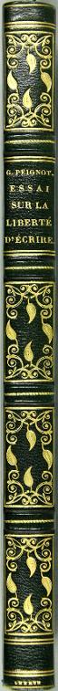 Essai historique sur la liberté d'écrire chez les Anciens et au Moyen Age, sur la liberté de la presse depuis le quinzième siècle, et sur les moyens de répression dont ces libertés ont été l'objet dans tous les temps