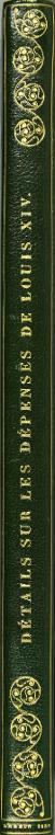 Documents authentiques et curieux sur les dépenses de Louis XIV