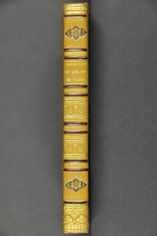 Catalogue des livres en très petit nombre qui composent la bibliothèque de M. Mérard de S. Just