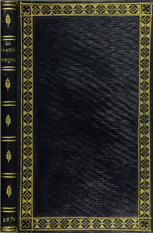 La France-Turquie c'est-à-dire conseils et moyens tenus par les ennemis de la Couronne de France