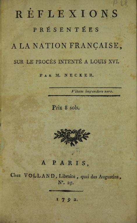 Réflexions présentées à la nation française sur le procès intenté à Louis XVI