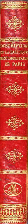 Description historique de la basilique métropolitaine de Paris