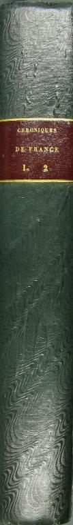 Premier volume des grandes chroniques de France