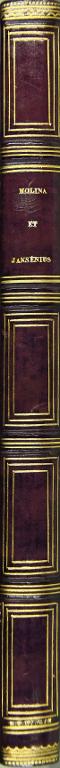 Recueil factice : Molina et les siens, Jansénius et ses partisans
